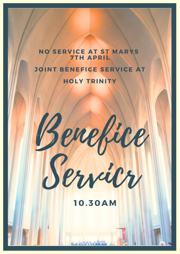 7th April joint benefice service 10.30am at holy trinity. No service at st Mary’s.